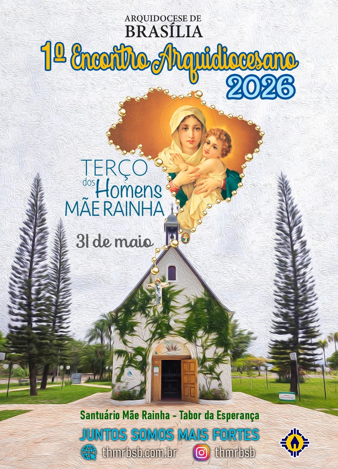 1º Encontro Arquidiocesano do Terço dos Homens Mãe Rainha — Brasília, 31 de maio de 2026